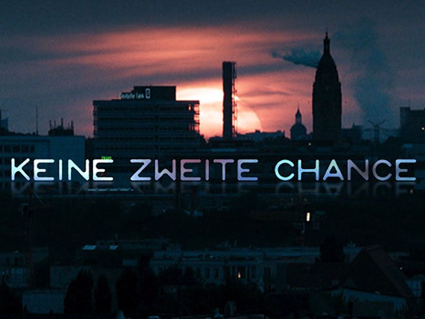 Keine zweite Chance