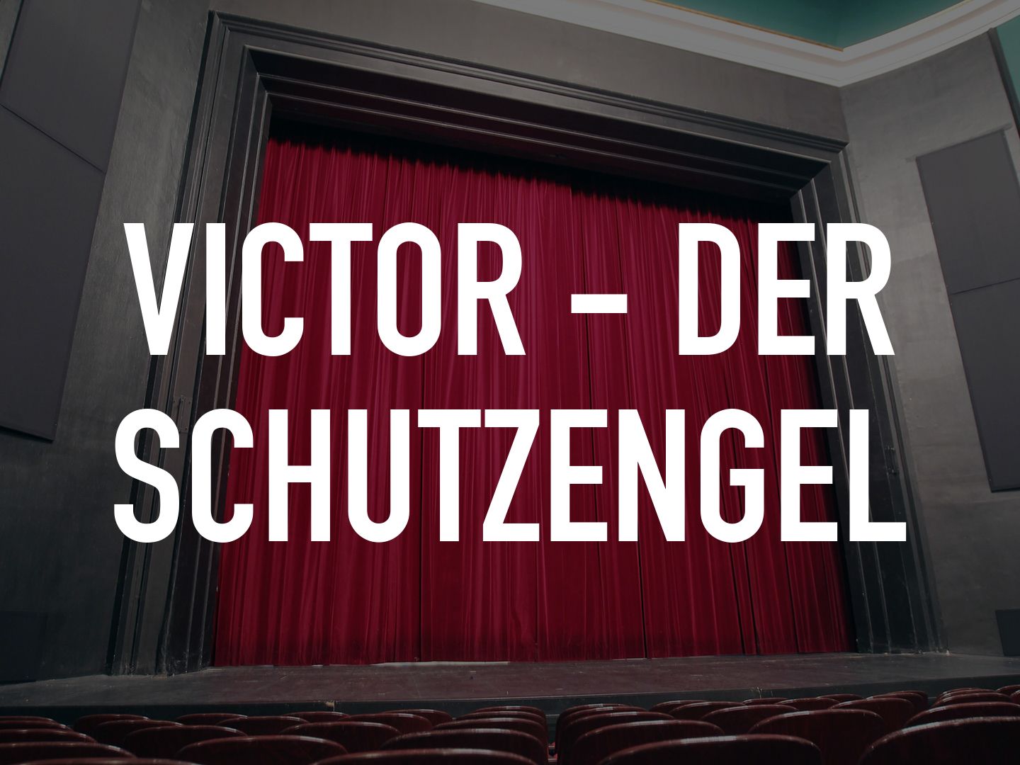 Victor - Der Schutzengel