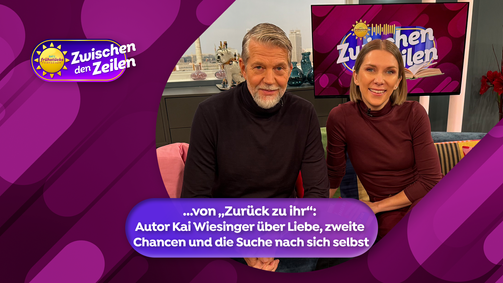 Zwischen den Zeilen Zwischen den Zeilen Folge 3: Kai Wiesingers erster Roman "Zurück zu ihr"