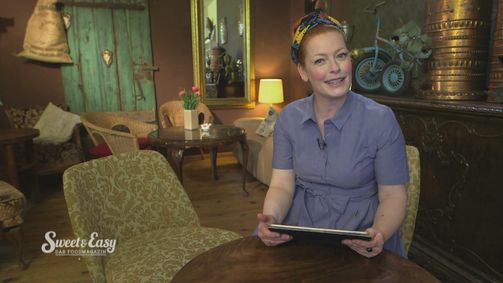 Sweet & Easy - Das Foodmagazin Sweet & Easy - Das Foodmagazin Folge 7: Neues zum Naschen