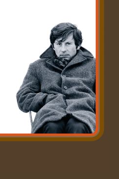 Roman Polanski: Wanted and Desired