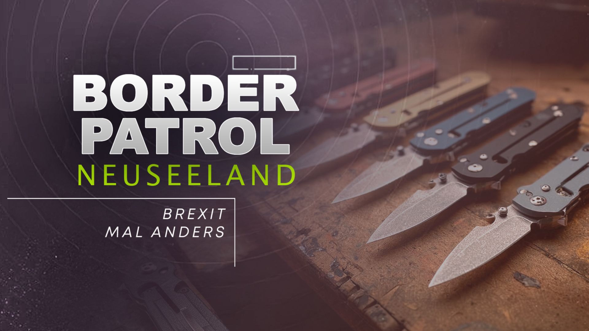 Border Patrol Neuseeland: Brexit mal anders