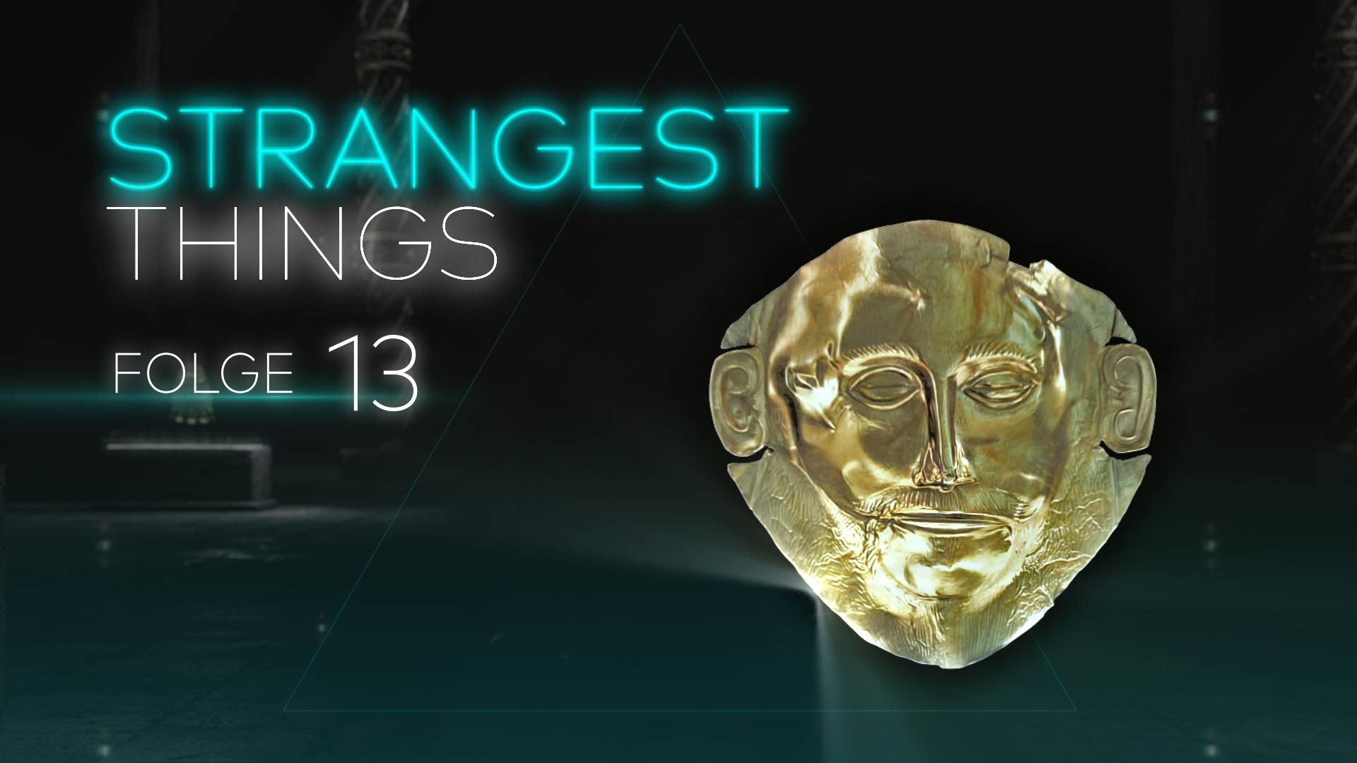 Strangest Things - Folge 13