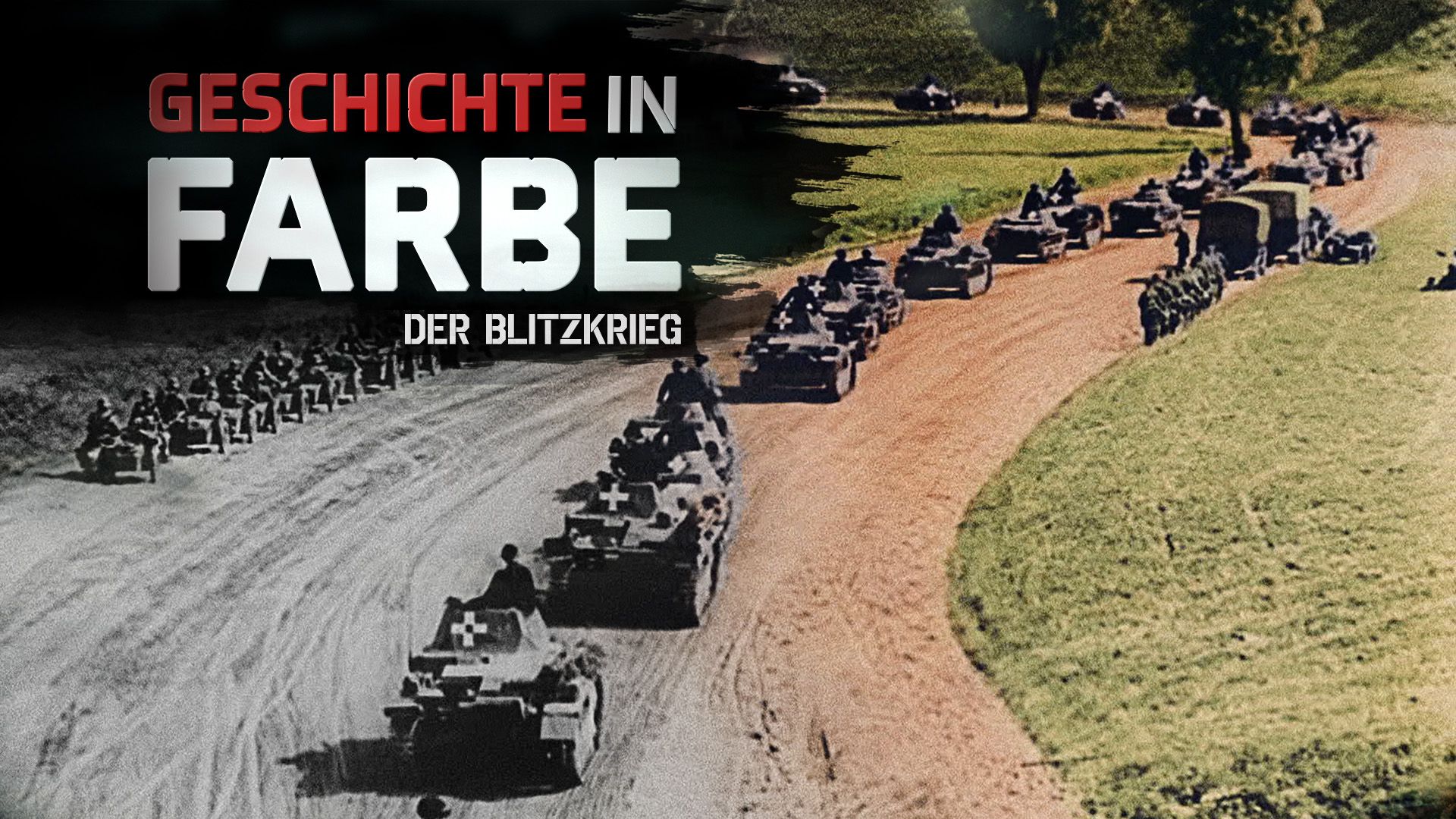 Geschichte in Farbe - Der Blitzkrieg