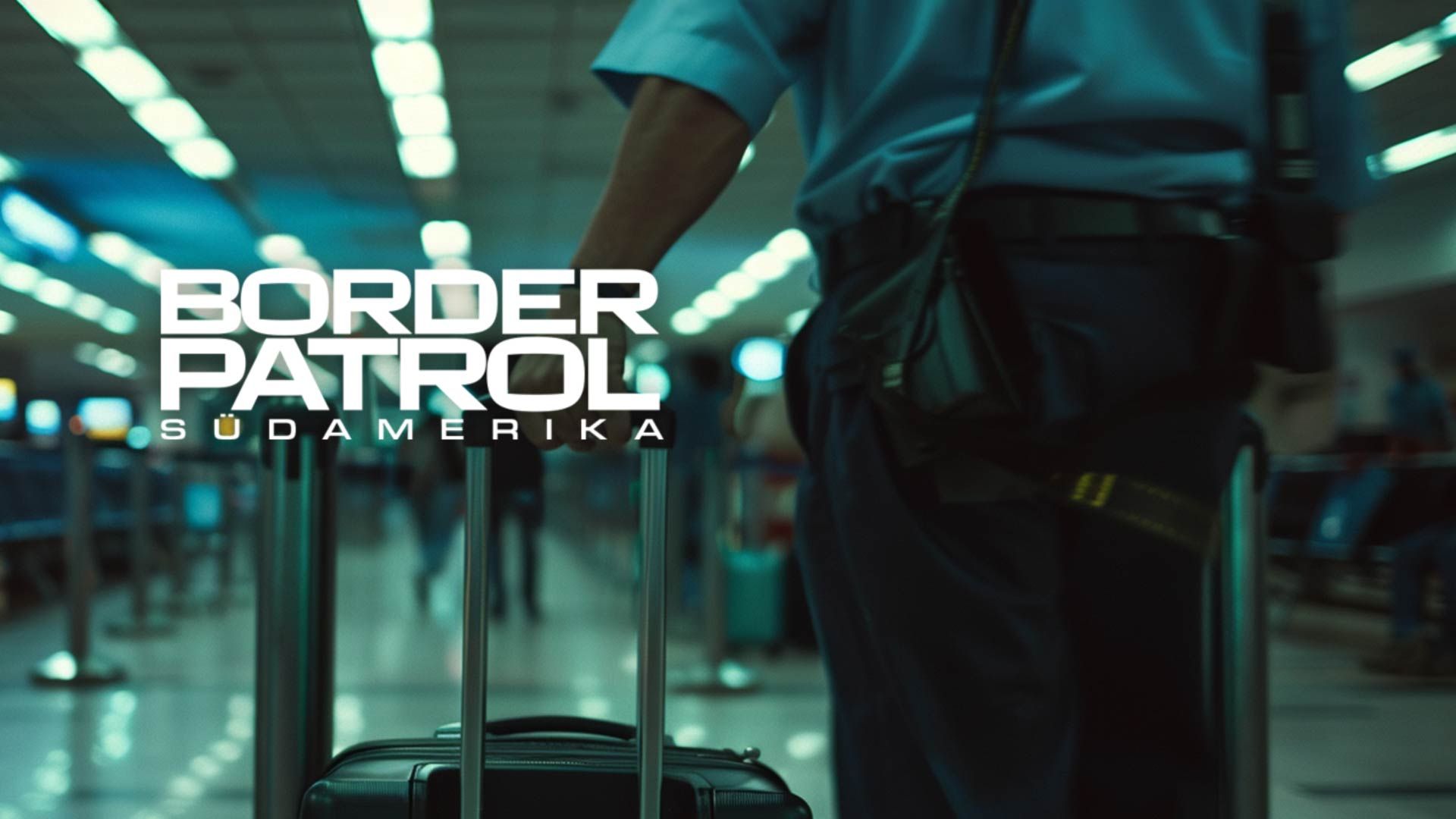 Border Patrol Südamerika: Gefährliche Mission