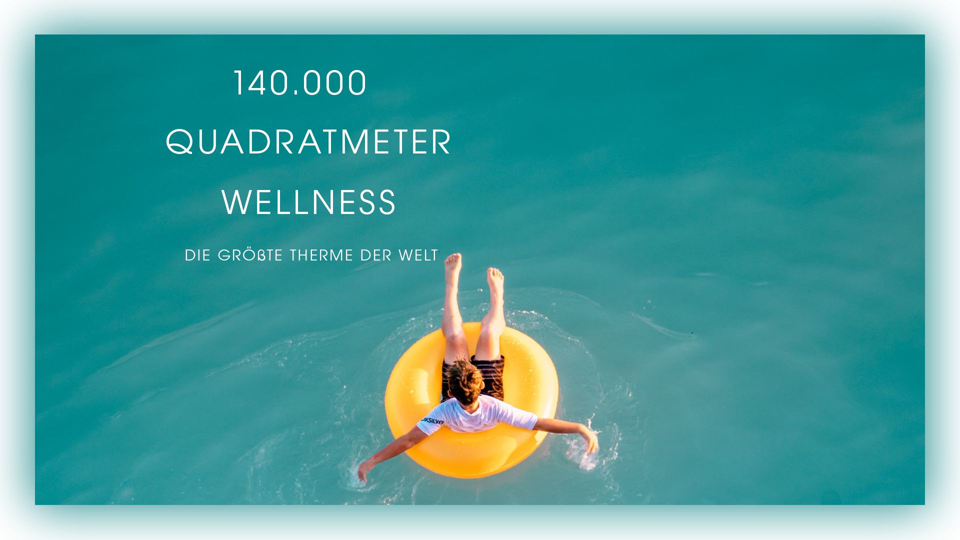 140.000 Quadratmeter Wellness - Die größte Therme der Welt