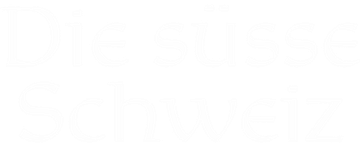 Die süsse Schweiz