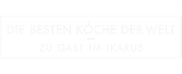 Die besten Köche der Welt - Zu Gast im Ikarus