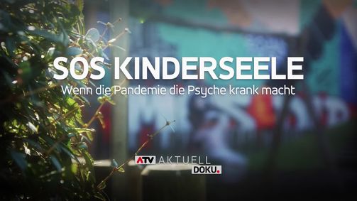 ATV Aktuell-Dokumentation ATV Aktuell-Dokumentation Folge 1: ATV Aktuell Doku - SOS-Kinderseele