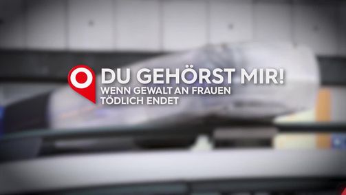 impuls - Der PULS 24 Doku-Abend impuls - Der PULS 24 Doku-Abend 2021 - rechtefrei Folge 1: Du gehörst mir! Wenn Gewalt an Frauen tödlich endet