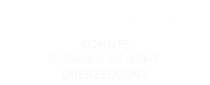 Pro und Contra - Konnte Wlazny überzeugen?