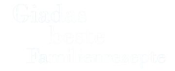 Giadas beste Familienrezepte 