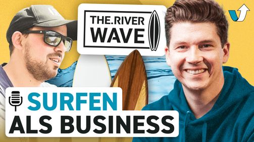 Gründerservice Gründerservice Folge 9: Die größte Flusswelle Europas: So baute Max Neuböck sein Surf-Business