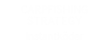 Carpfishing Strategy - Instantköder