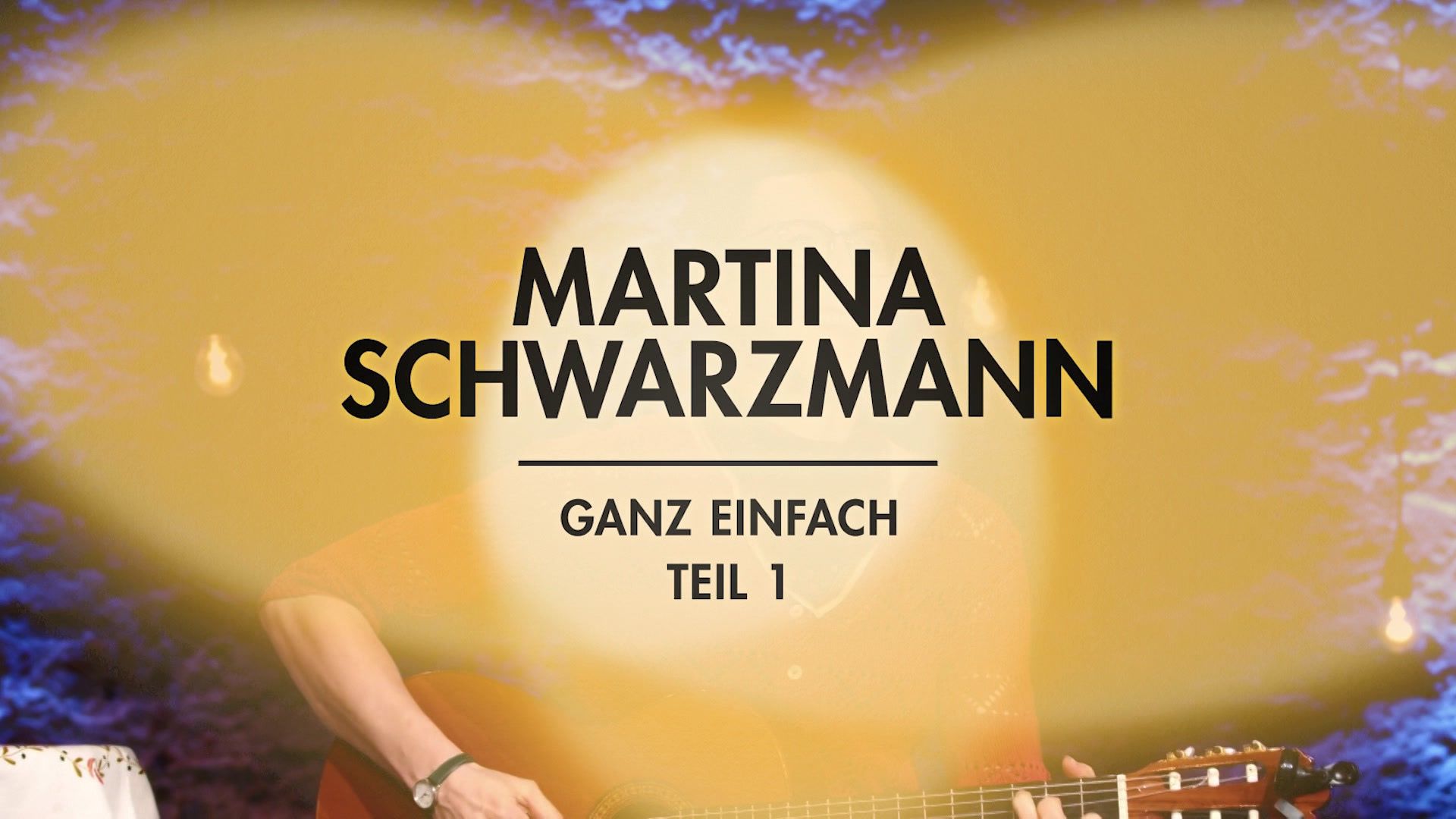 Martina Schwarzmann - ganz einfach (Teil 1/2)