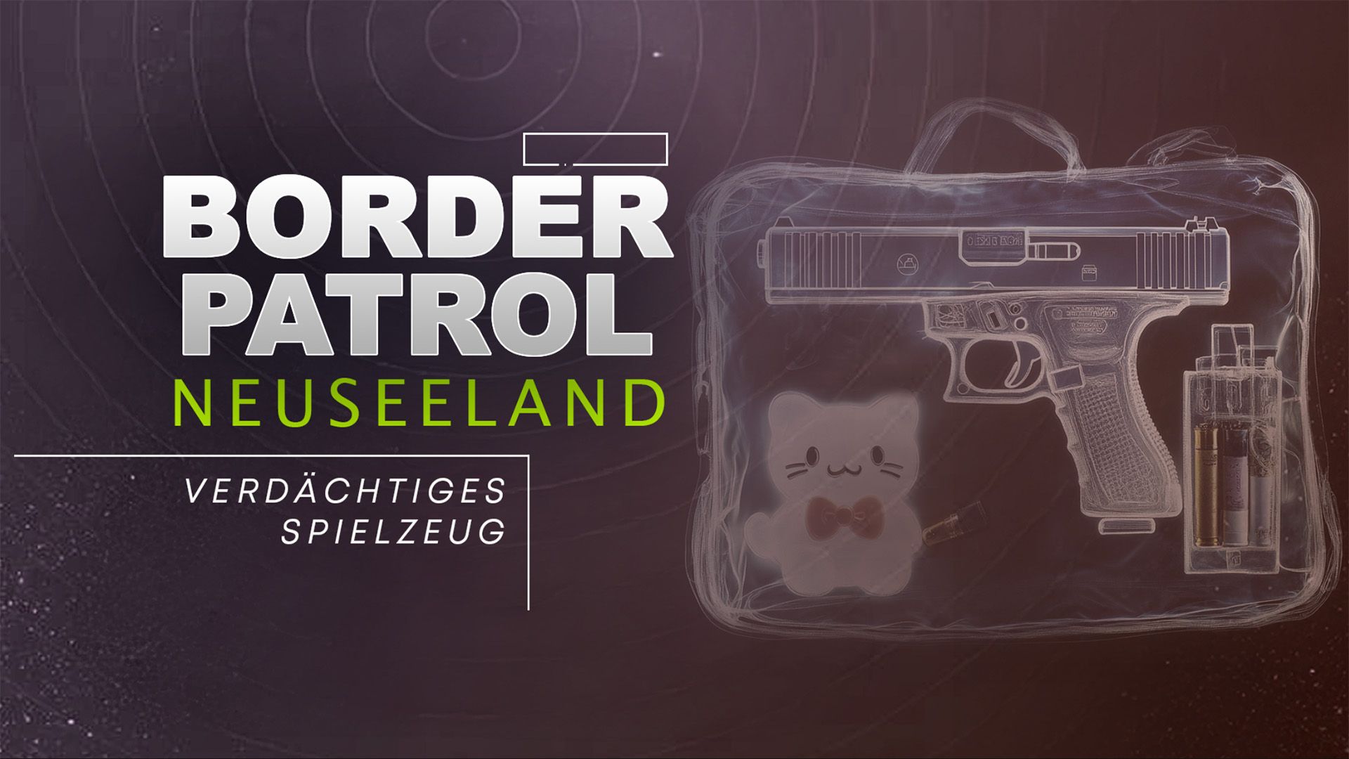 Border Patrol Neuseeland: Verdächtiges Spielzeug