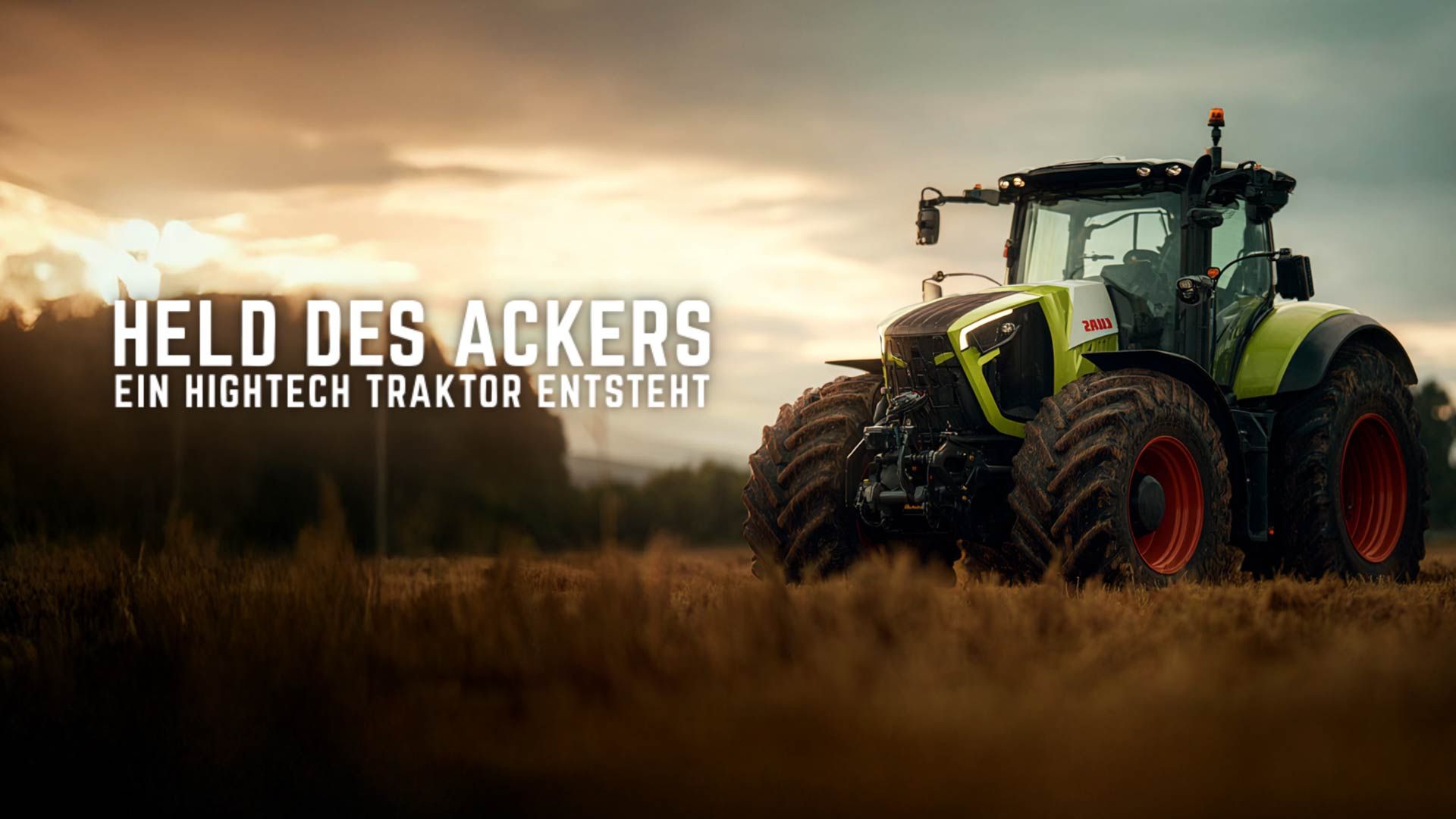 Held des Ackers - Ein Hightech-Traktor entsteht