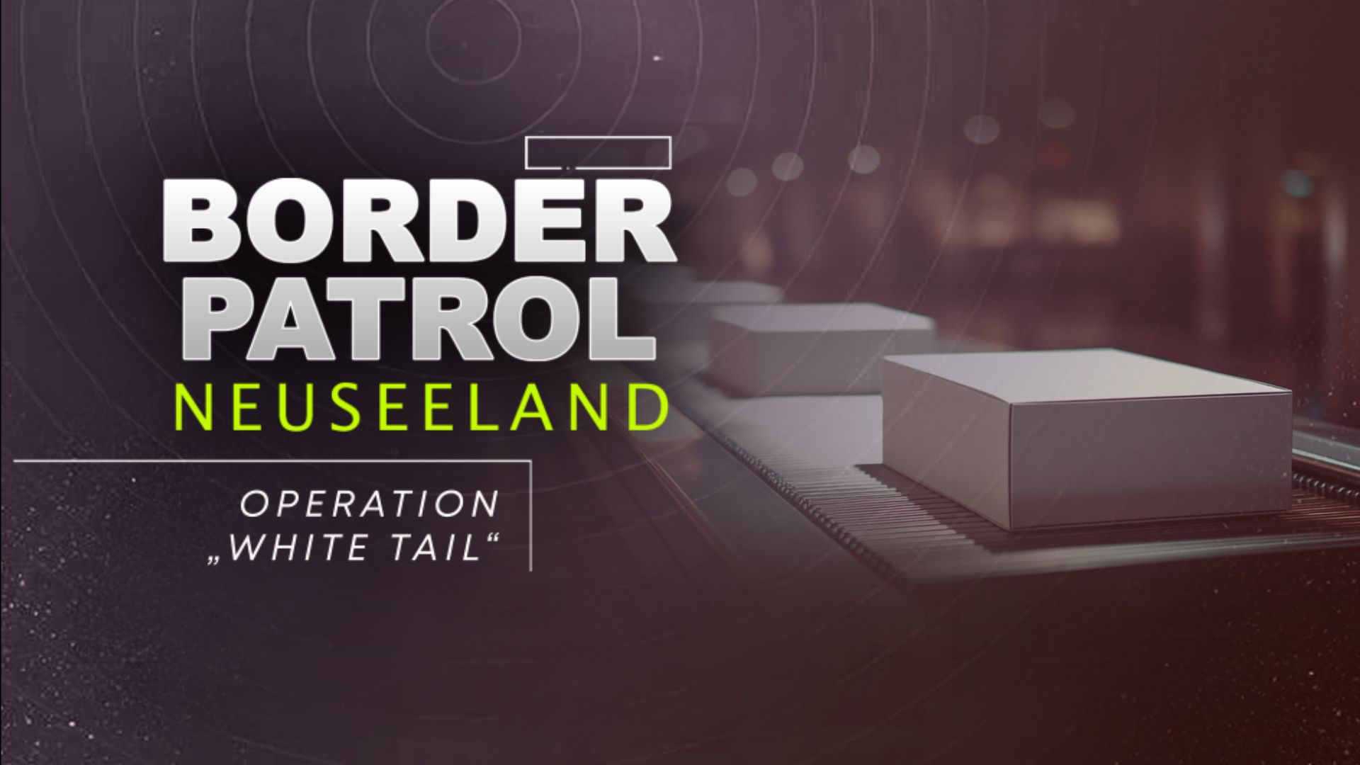 Border Patrol Neuseeland: Operation „White Tail“