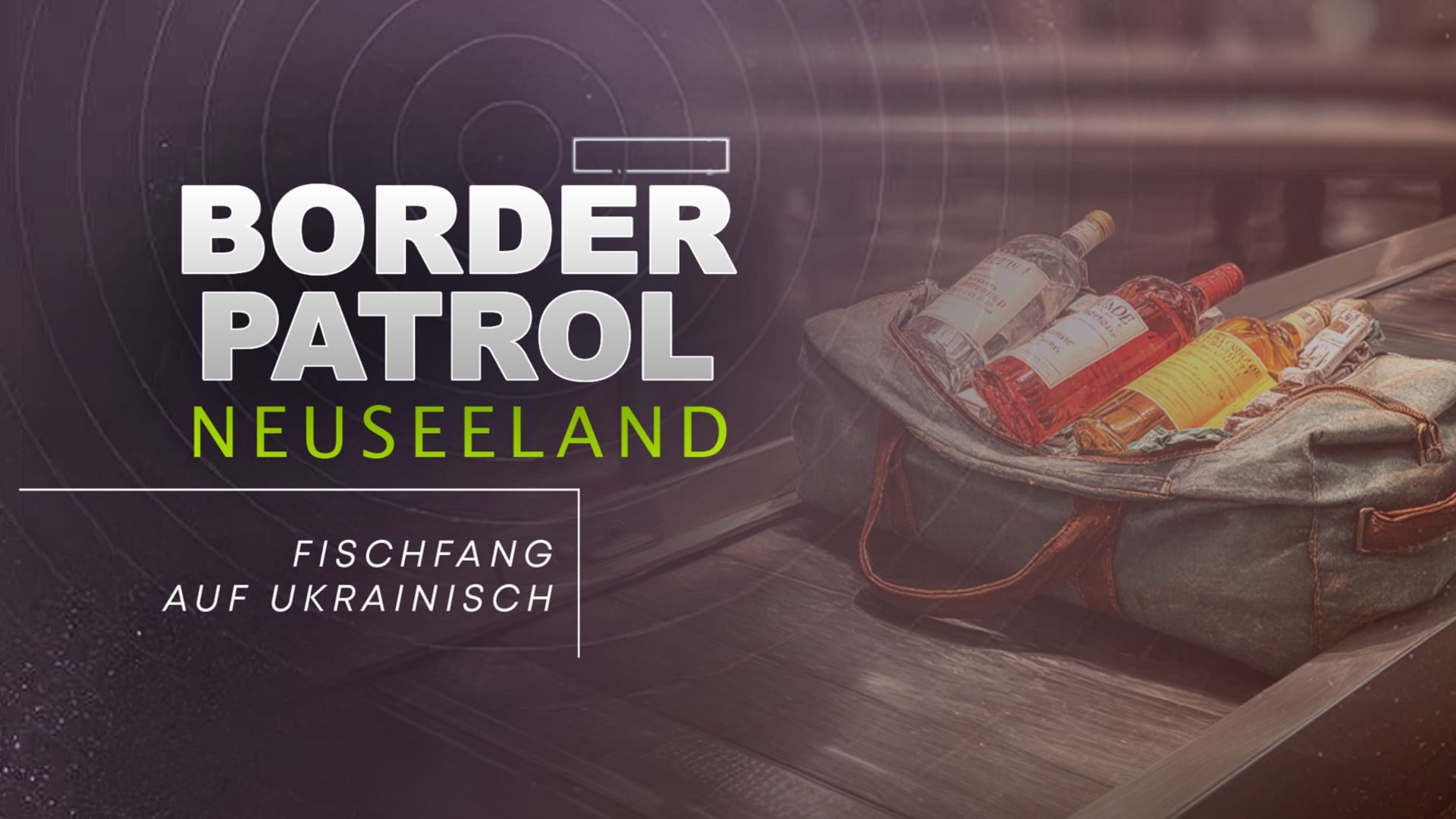Border Patrol Neuseeland: Fischfang auf Ukrainisch