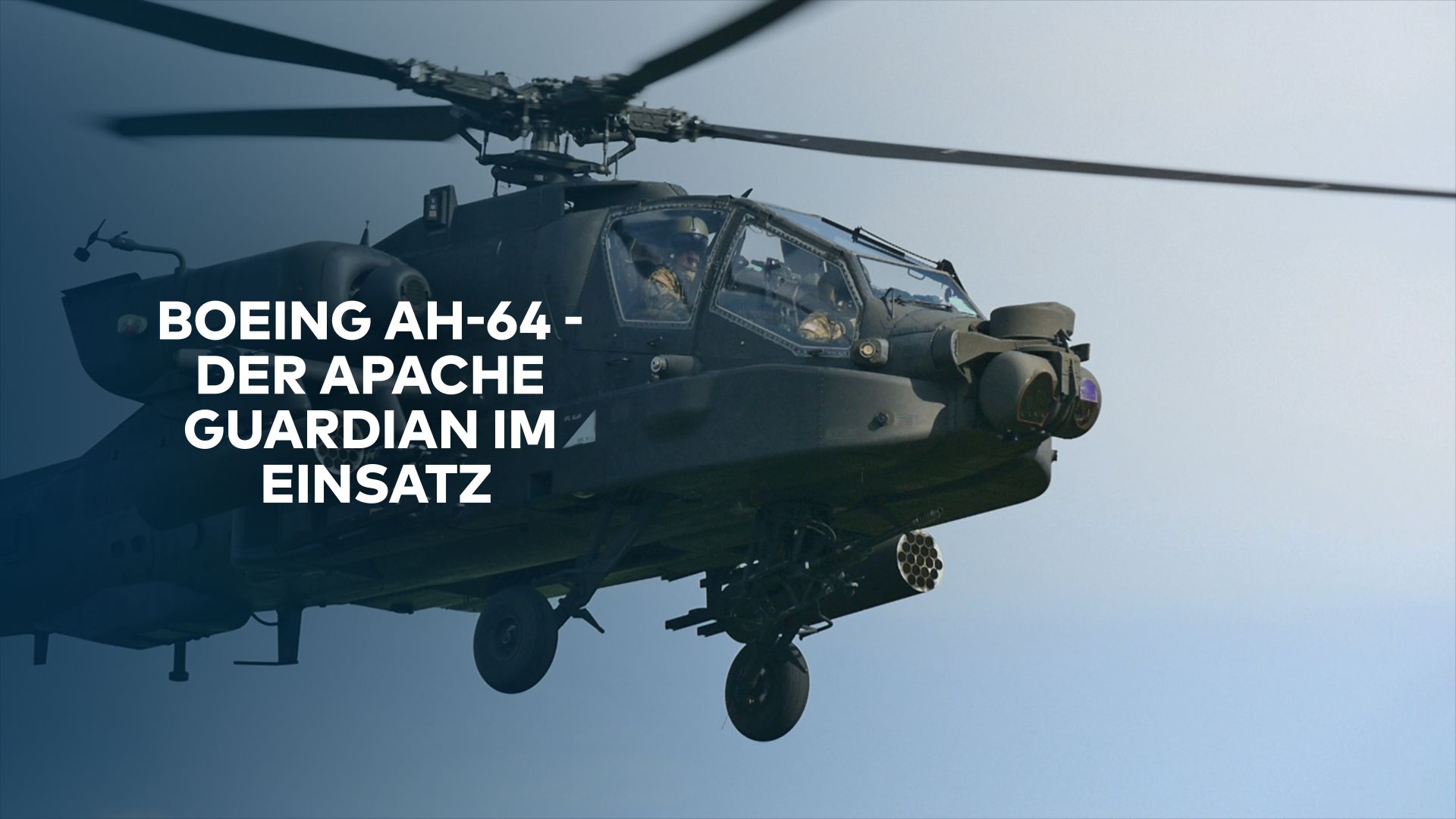 Boeing AH-64 - Der Apache Guardian im Einsatz
