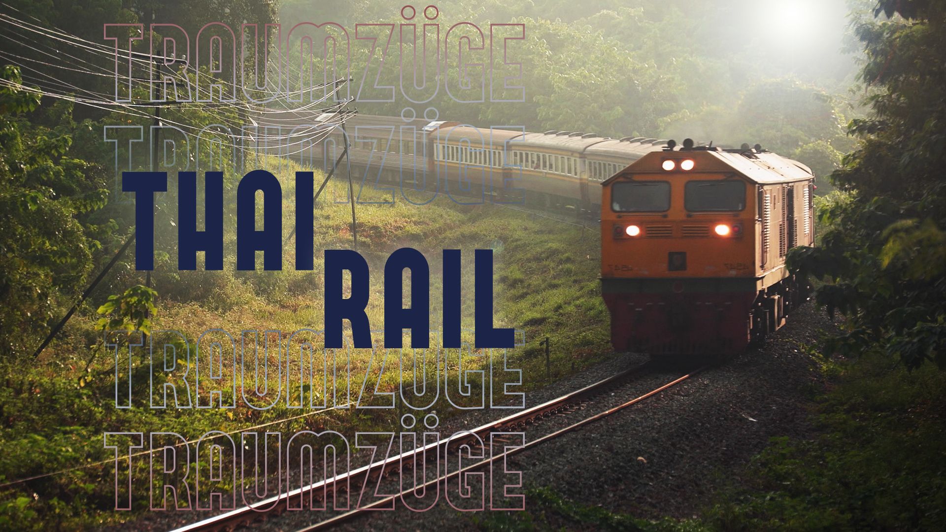 Traumzüge: Thai Rail