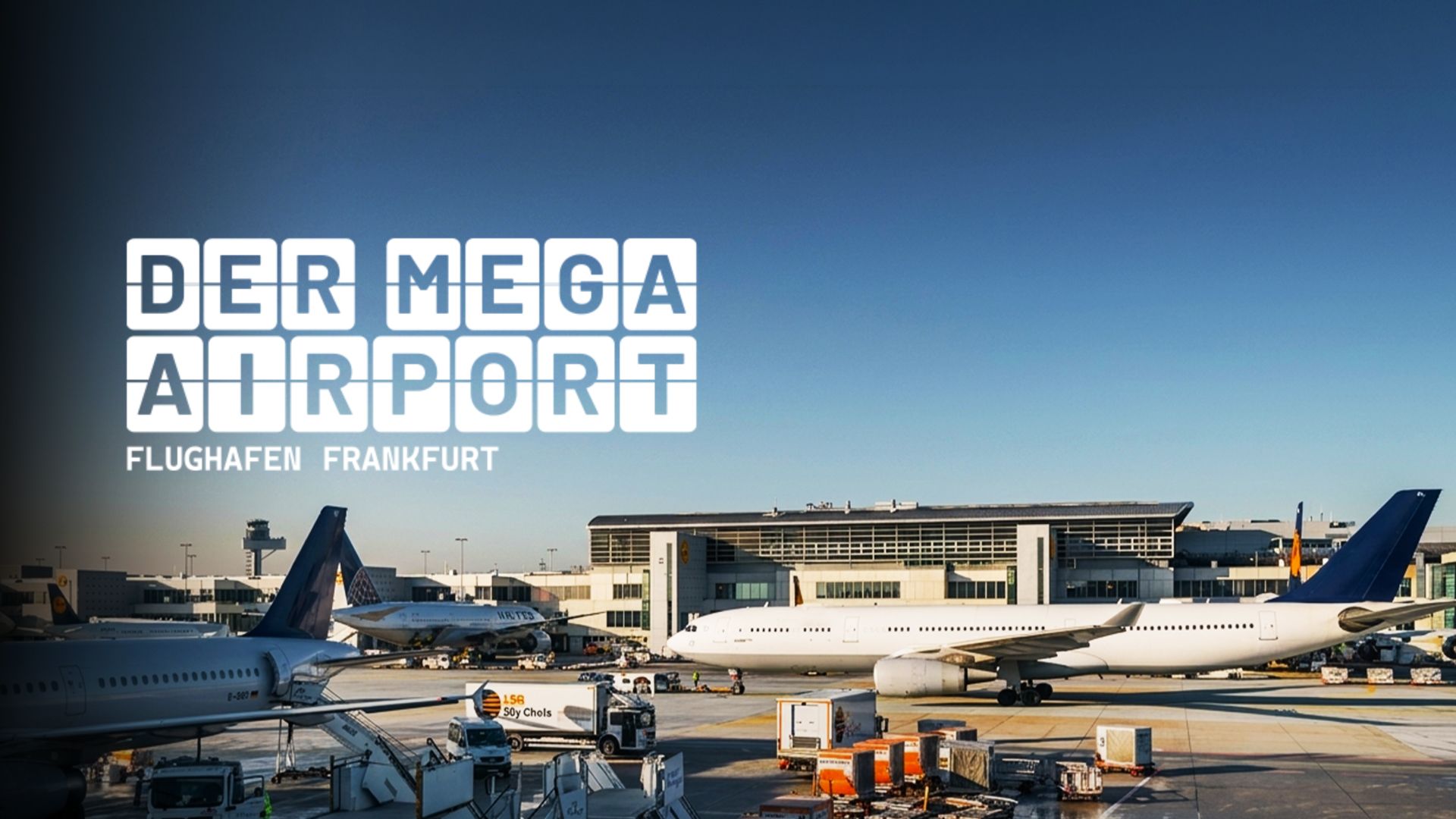 Der Mega-Airport - Flughafen Frankfurt/Main