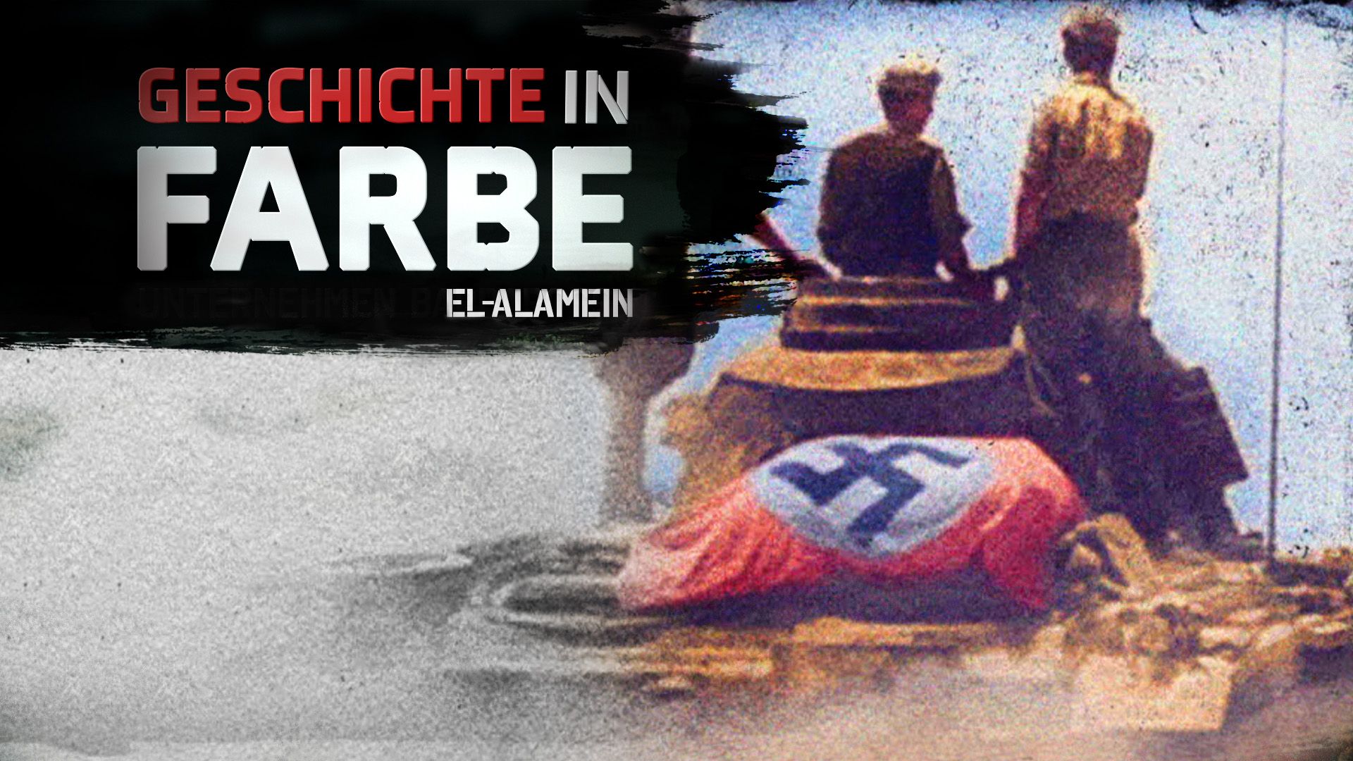 Geschichte in Farbe - El-Alamein