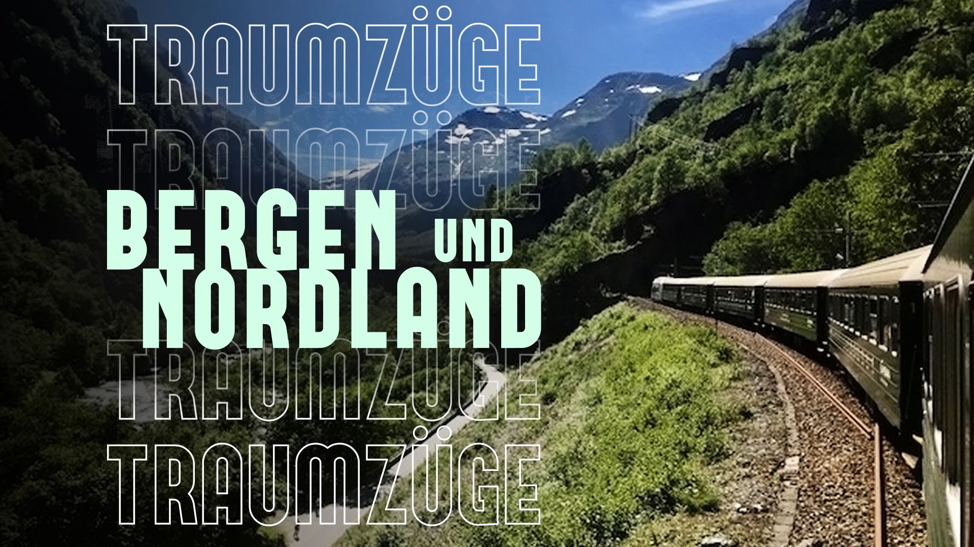 Traumzüge: Bergen und Nordland