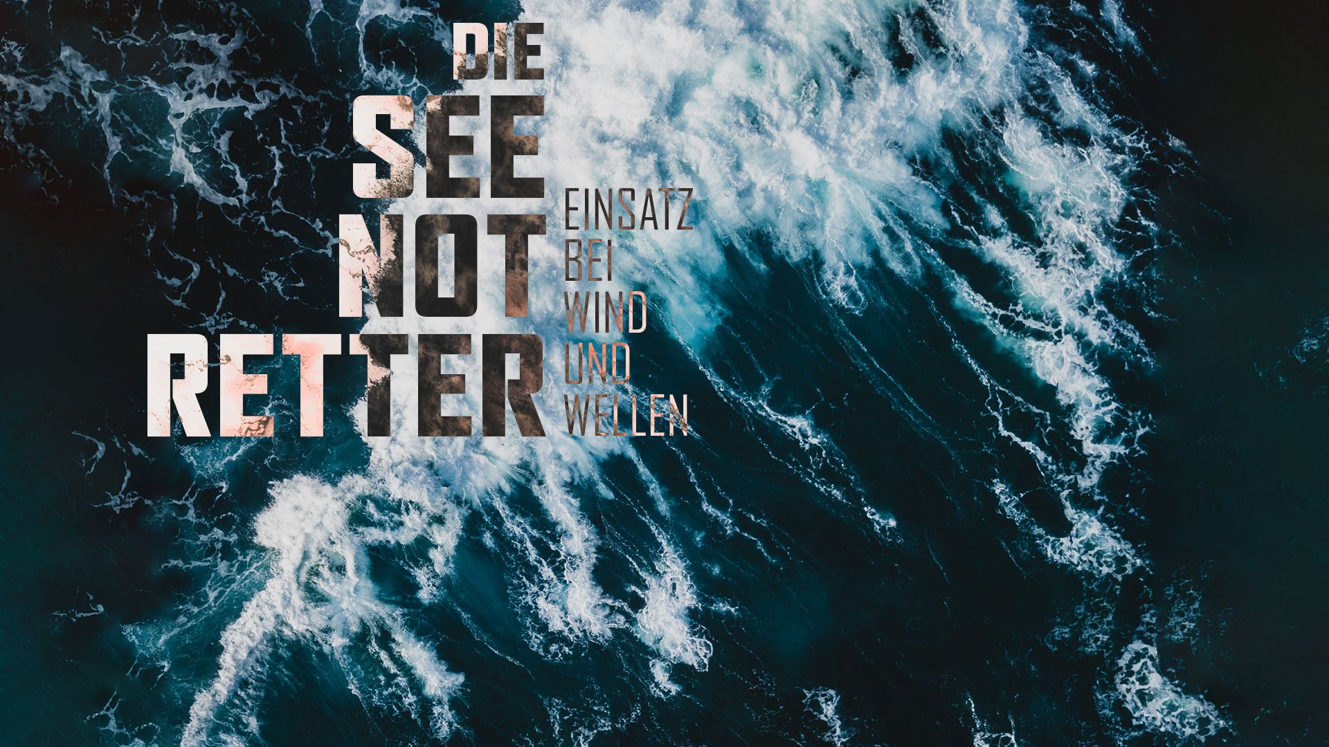 Die Seenotretter - Einsatz bei Wind und Wellen