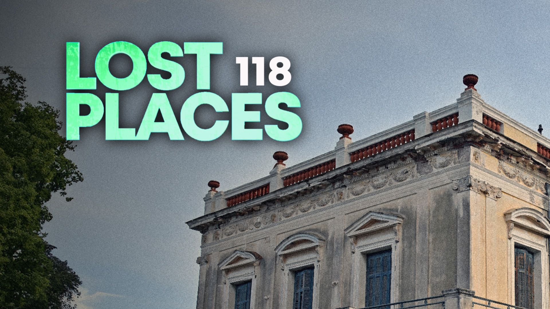 Lost Places Folge 118