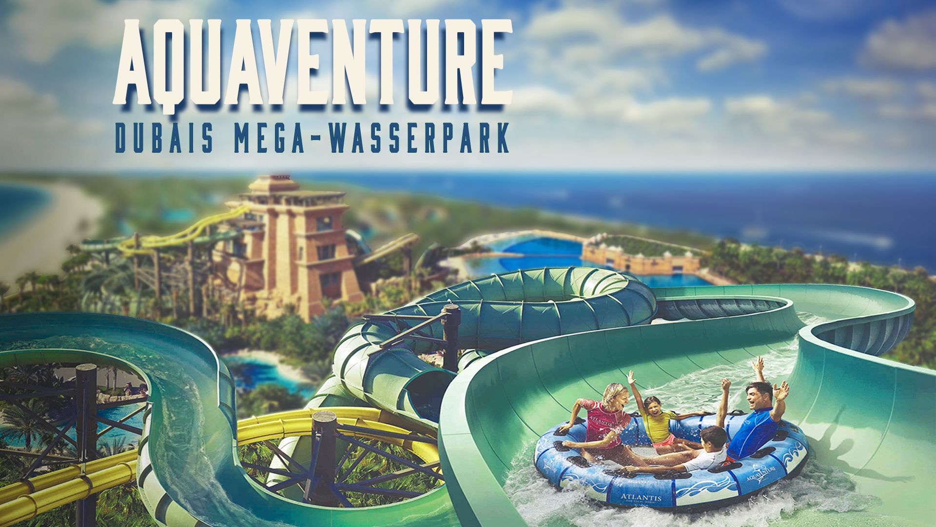 Aquaventure - Dubais Mega-Wasserpark