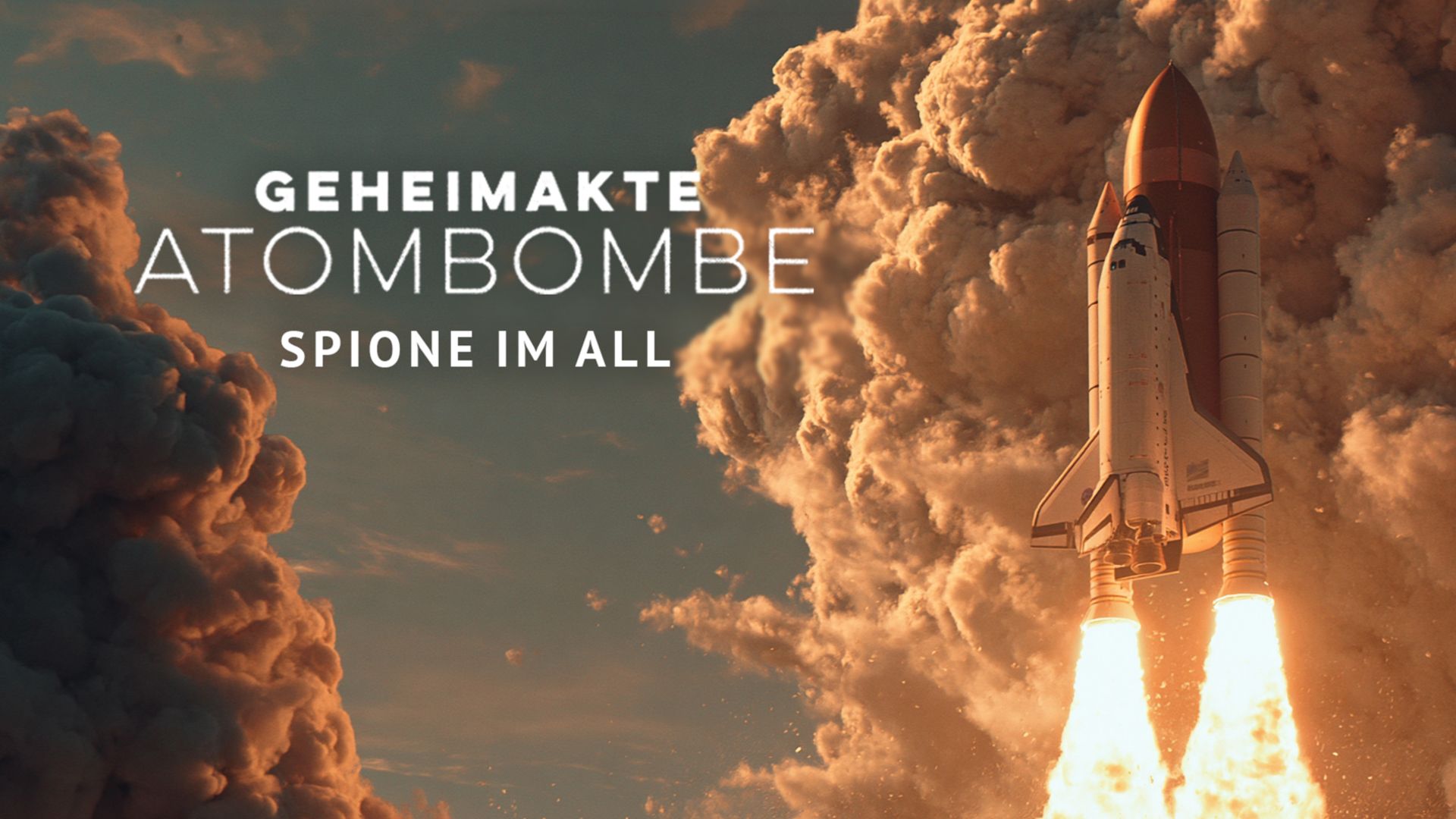 Geheimakte Atombombe - Spione im All