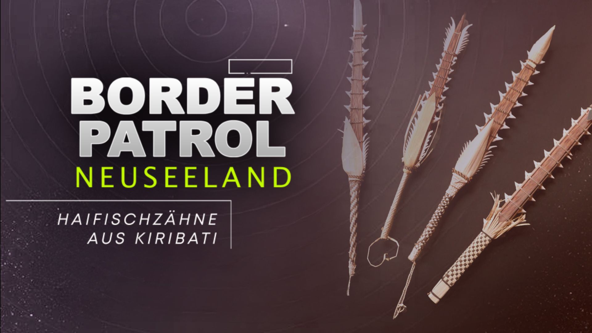 Border Patrol Neuseeland: Haifischzähne aus Kiribati