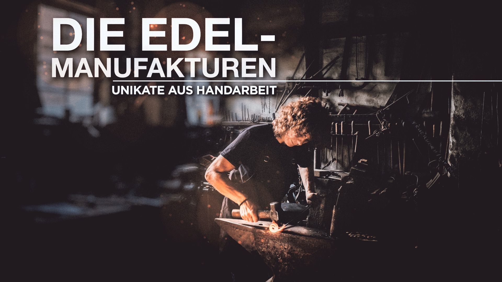 Die Edelmanufakturen - Unikate aus Handarbeit