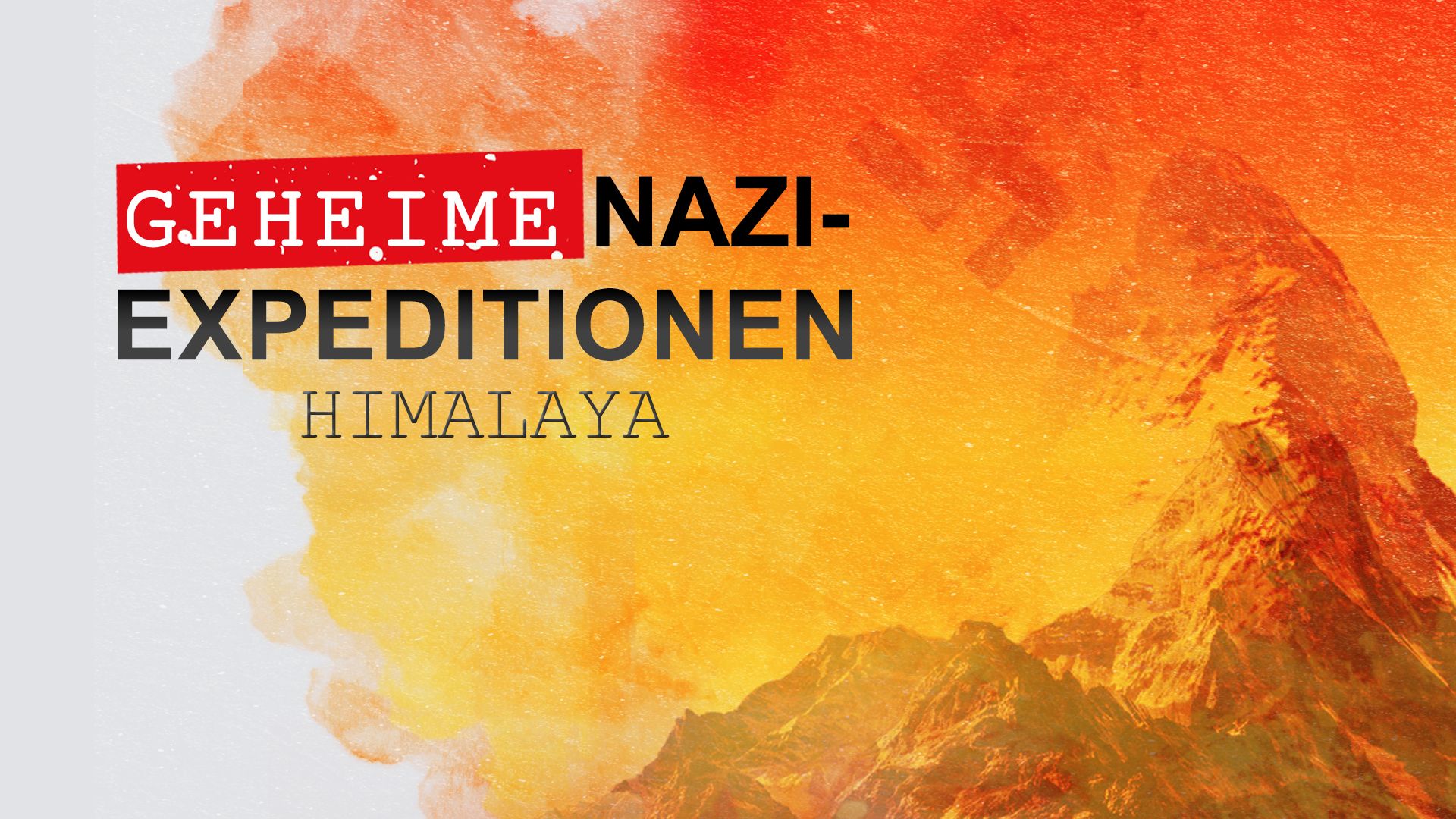 Geheime Nazi-Expeditionen: Himalaya