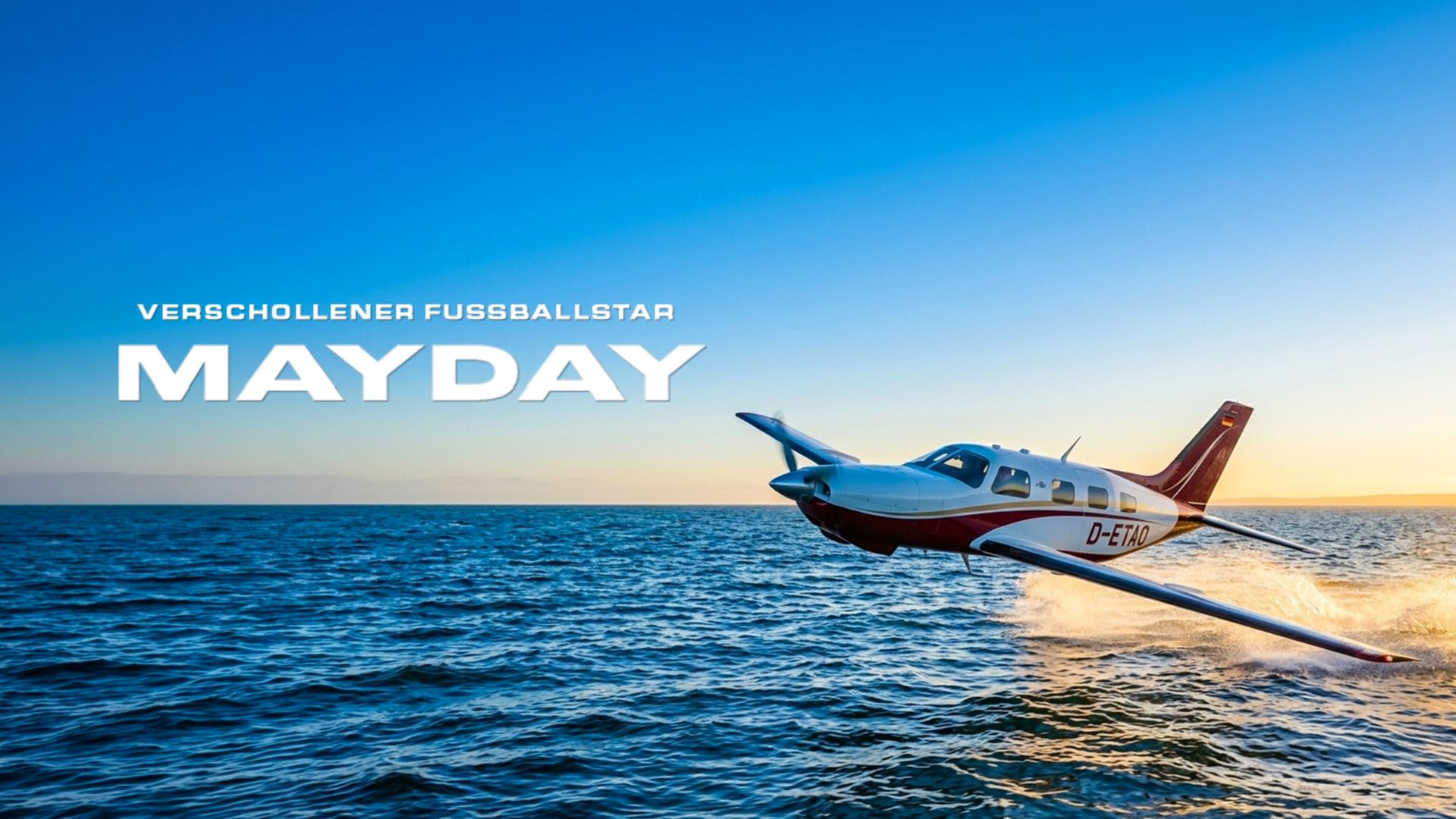 Mayday: Verschollener Fußballstar