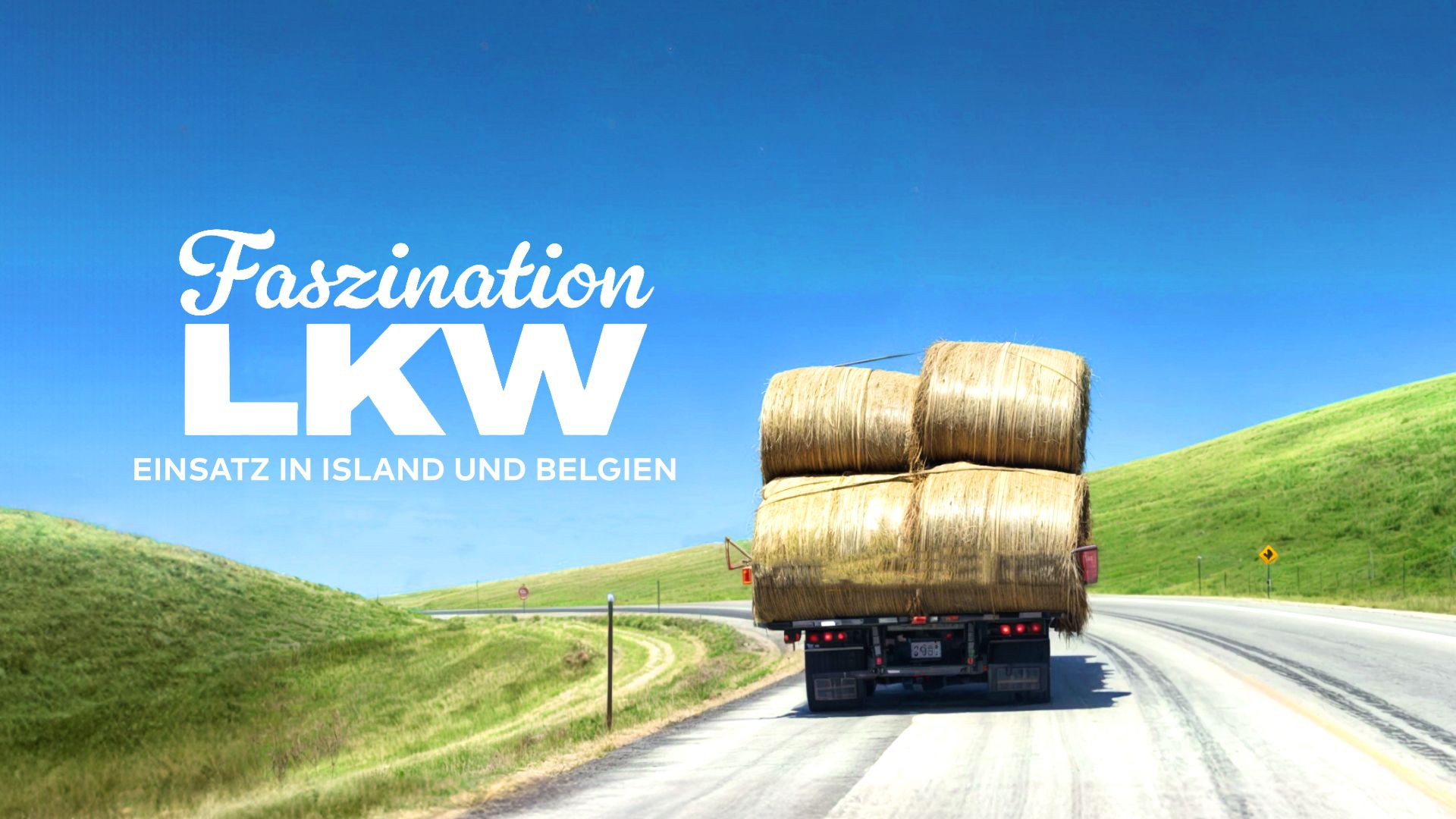 Faszination LKW - Einsatz in Island und Belgien