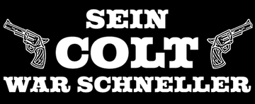 Sein Colt war schneller