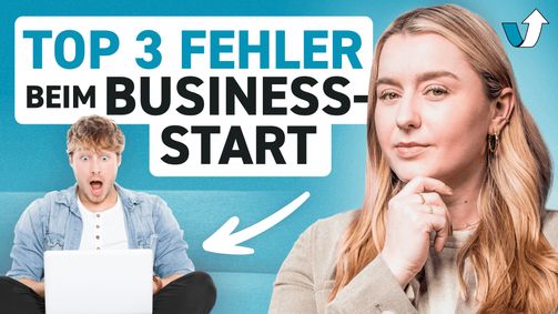 Gründerservice Gründerservice Folge 12: So vermeidest du diese drei Fehler beim Start in die Selbstständigkeit!