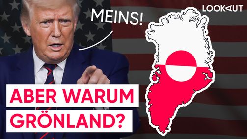 LOOKAUT LOOKAUT Folge 38: Rohstoffe und Macht: Darum will Donald Trump Grönland kaufen
