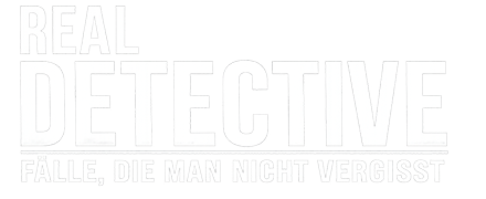 Real Detective - Fälle, die man nicht vergisst