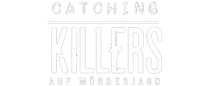 Catching Killers - Auf Mörderjagd