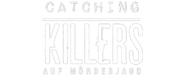 Catching Killers - Auf Mörderjagd