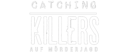 Catching Killers - Auf Mörderjagd