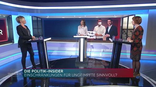 PULS 24 Die Politik-Insider PULS 24 Politik-Insider 2021 - rechtefrei Folge 44: Die Politik-Insider: Sind Einschränkungen für Ungeimpfte sinnvoll?