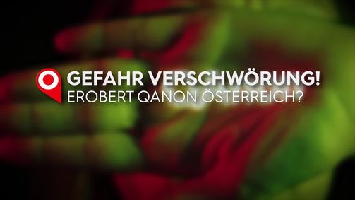 impuls - Der PULS 24 Doku-Abend impuls - Der PULS 24 Doku-Abend 2021 - rechtefrei Folge 3: Gefahr Verschwörung! Erobert QAnon Österreich?