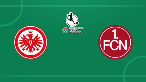 Frauen Bundesliga Saison 2025 Folge 37: Eintracht Frankfurt - 1. FC Nürnberg