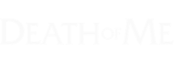 Death of Me